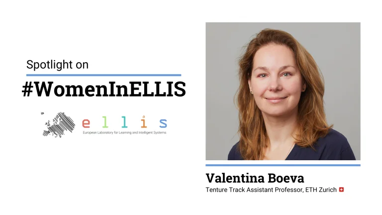 Spotlight on #WomenInELLIS on Valentina Boeva, Tenture Track Assistant Professor at ETH Zurich, with photo of Valentina
