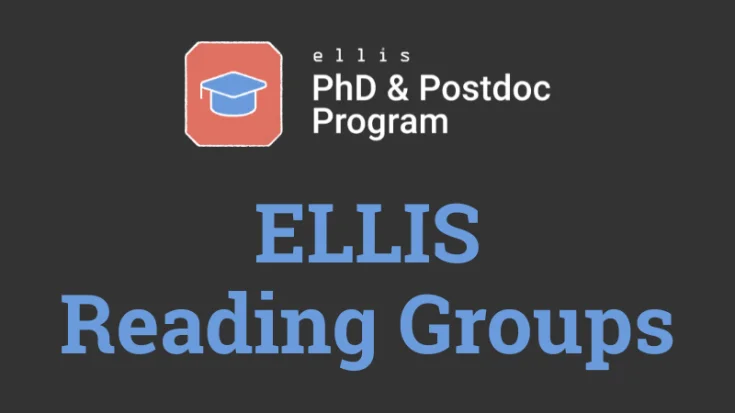logo icon next to ELLIS PhD & Postdoc Program, ELLIS Reading Groups in text underneath