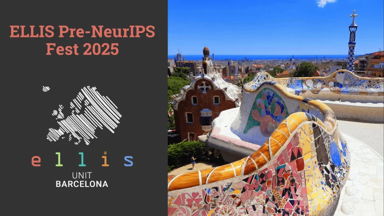 ELLIS Pre-NeurIPS Fest 2025 at ELLIS Unit Barcelona with a photo of Barcelona