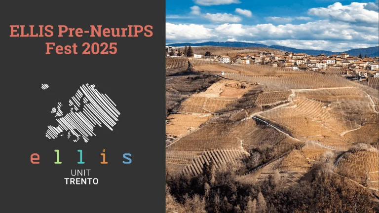 ELLIS Pre-NeurIPS Fest at ELLIS Unit Trento with a photo of Trento