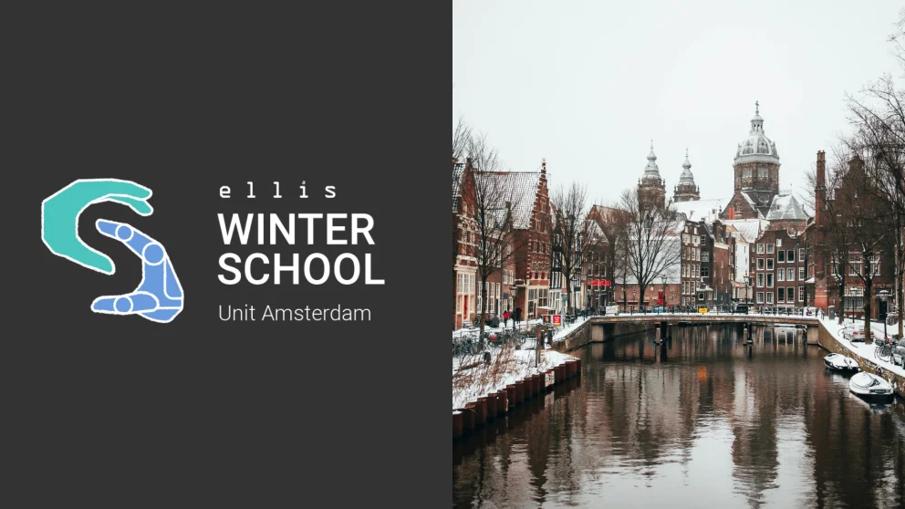 ELLIS Winter School at Unit Amsterdam