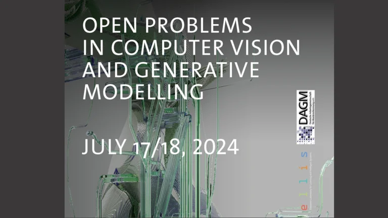 Open Problems in Computer Vision and Generative Modelling, July 17/18, 2024