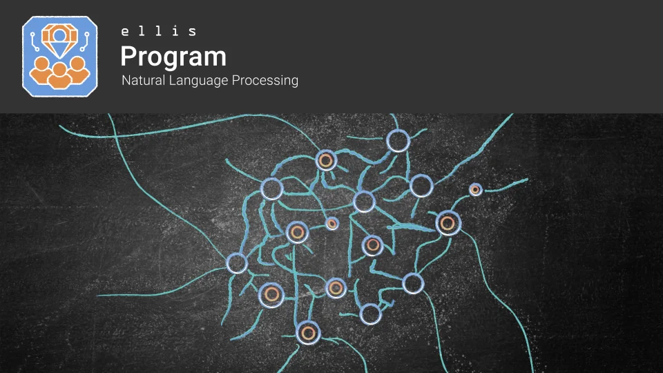 ELLIS Program Natural Language Processing