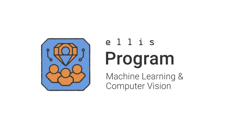 ELLIS Program Machine Learning & Computer Vision