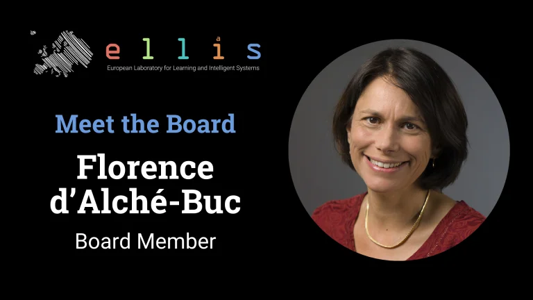 Meet the ELLIS Board: Florence d'Alché-Buc, Professor at Télécom Paris, Institut Polytechnique de Paris, ELLIS Board Member, with a photo of Florence