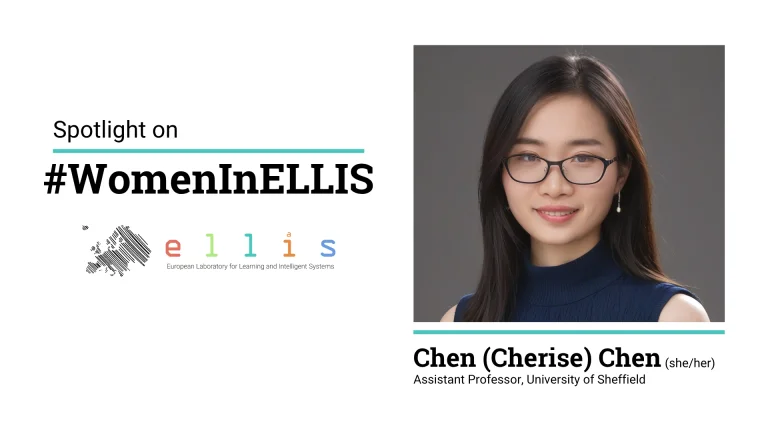 Spotlight on #WomenInELLIS on Chen (Cherise) Chen, Assistant Professor, University of Sheffield, with a photo of Chen