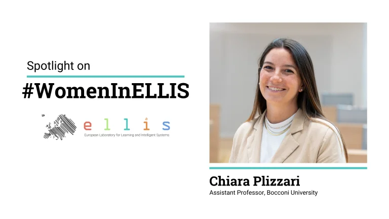 Spotlight on #WomenInELLIS on Chiara Plizzari, Assistant Professor at Bocconi University, with a photo of Chiara
