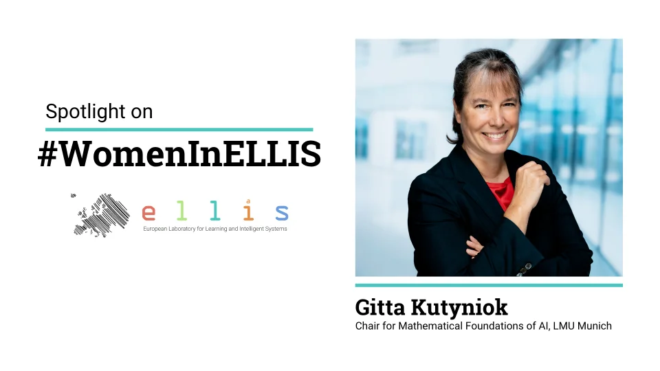 Spotlight on #WomenInELLIS on Gitta Kutyniok, Chair for Mathematical Foundations of AI at LMU Munich, with a photo of Gitta