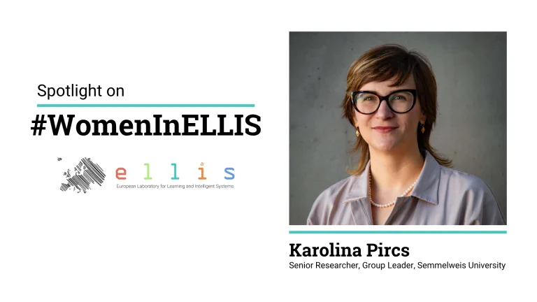 Spotlight on #WomenInELLIS on Karolina Pircs, Senior Researcher, Group Leader at Semmelweiss University and Hungarian Centre of Excellence for Molecular Medicine (HCEMM), with a photo of Karolina