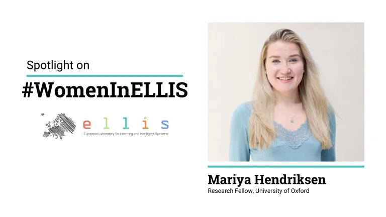 Spotlight on #WomenInELLIS on Mariya Hendriksen, Research Fellow at University of Oxford, with a photo of Mariya