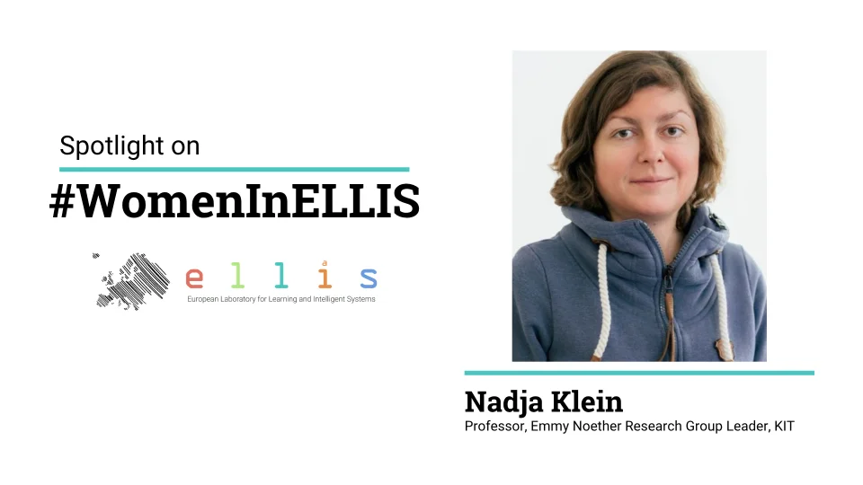 Spotlight on #WomenInELLIS on Nadja Klein, Professor, Emmy Noether Research Group Leader, Karlsruhe Institute of Technology, with photo of Nadja