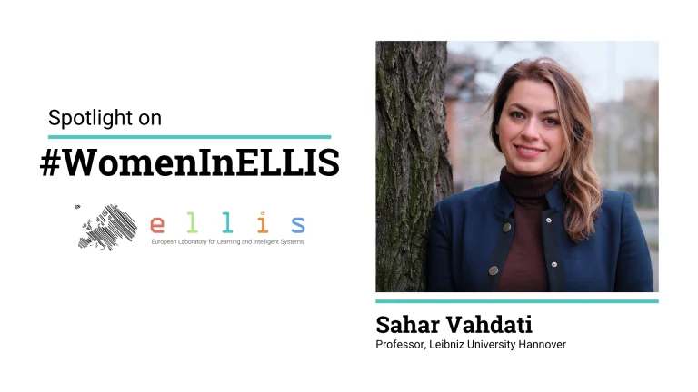 Spotlight on #WomenInELLIS on Sahar Vahdati, Professor at Leibniz University Hannover, with photo of Sahar