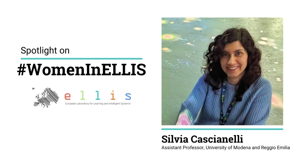 Spotlight on #WomenInELLIS on Silvia Cascianelli, Assistant Professor at University of Modena and Reggio Emilia, with a photo of Silvia