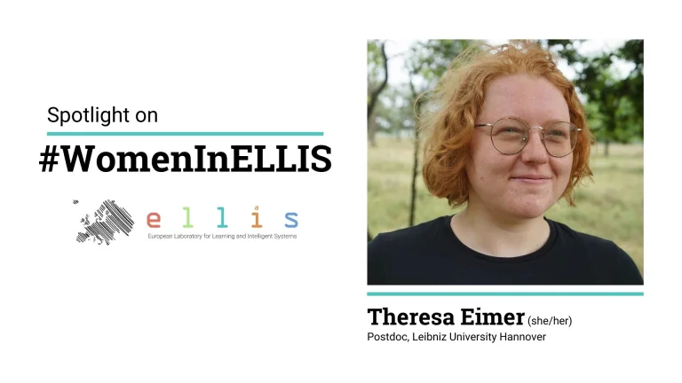 Spotlight on #WomenInELLIS on Theresa Eimer, Postdoc at Leibniz University Hannover, with photo of Theresa