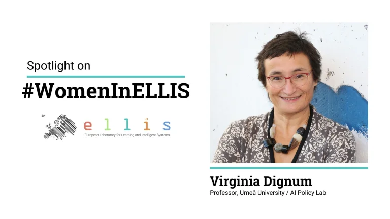 Spotlight on #WomenInELLIS on Virginia Dignum, Professor at Umea University and AI Policy Lab, with a photo of Virginia