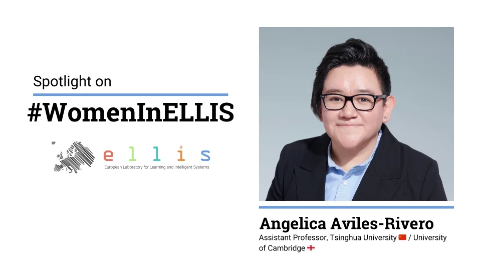 Spotlight on #WomenInELLIS on Angelica Aviles-Rivero, Assistant Professor at Tsinghua University and University of Cambridge, with photo of Angelica
