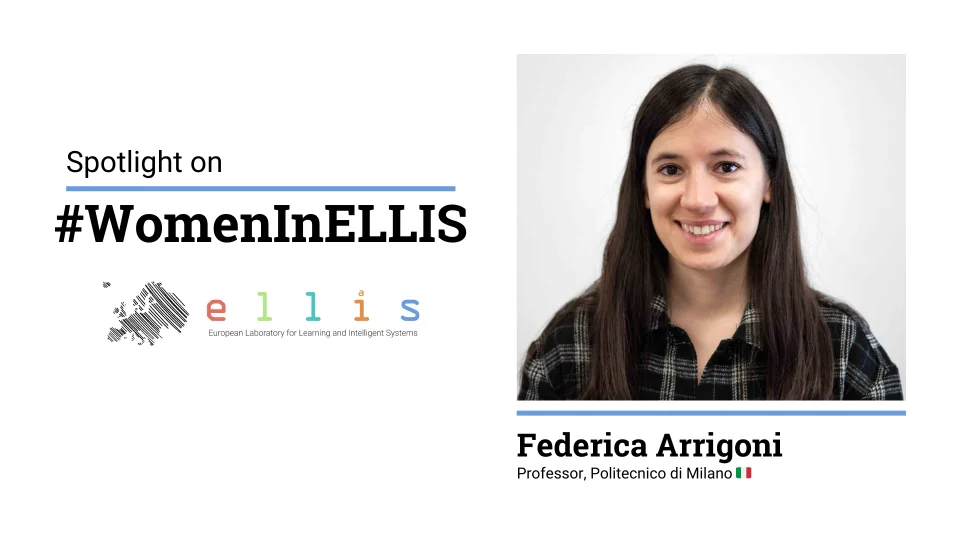 Spotlight on #WomenInELLIS on Federica Arrigoni, Professor at Politecnico di Milano, with photo of Federica