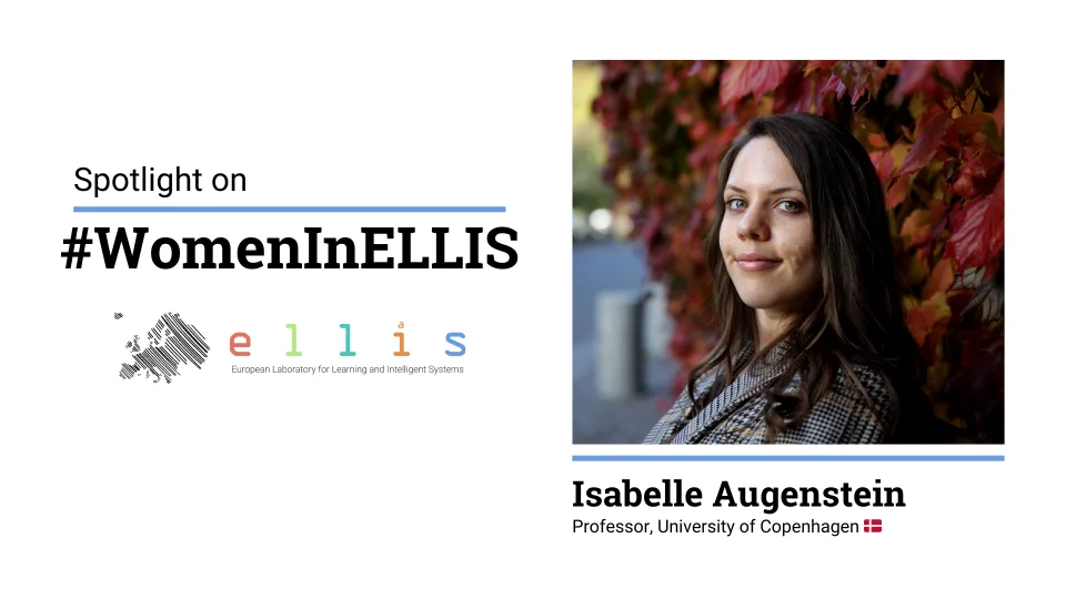 Spotlight on Women in ELLIS, Isabella Augenstein, Professor at the University of Copenhagen