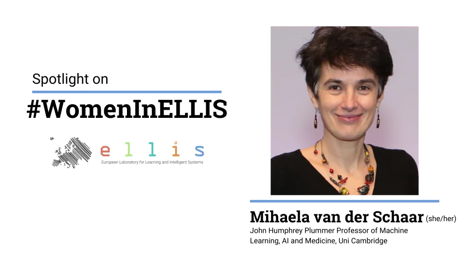 Spotlight on #WomenInELLIS on Mihaela van der Schaar, Professor of Machine Learning, AI and Medicine at University of Cambridge, photo of Mihaela