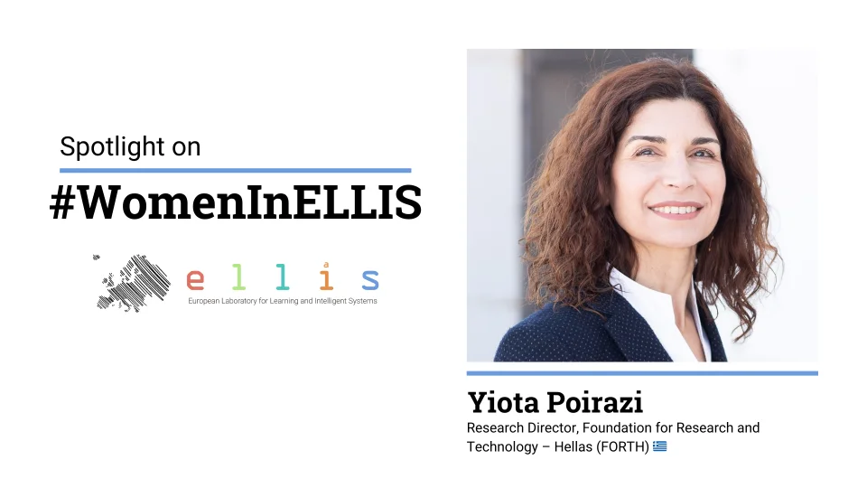 Spotlight on #WomenInELLIS on Yiota Poirazi, Research Director at the Foundation for Research and Technology - Hellas (FORTH) with photo of Yiota