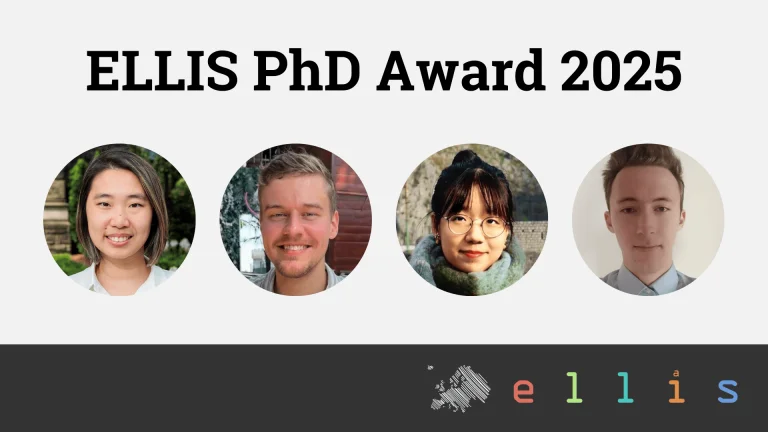 ELLIS PhD Award 2025 Winner with photos of Zhijing Jin, Maksym Andriushchenko, Ziwei Zhang, and Elias Frantar
