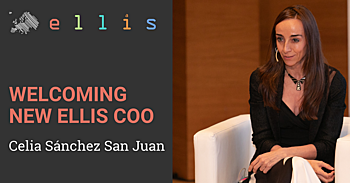 Welcoming New ELLIS Chief Operating Officer (COO) - Celia Sánchez San Juan