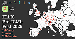 ELLIS Pre-ICML Fest 2025: Celebrate, Connect, Collaborate