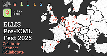 ELLIS Pre-ICML Fest 2025: Celebrate, Connect, Collaborate