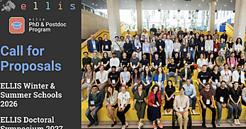 Call for proposals - Organisation of ELLIS Summer/Winter Schools (2026) or ELLIS Doctoral Symposium (2027)