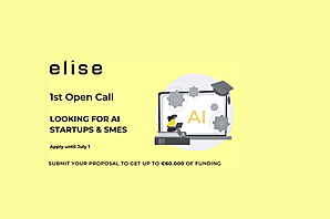 ELISE has issued its first open call for SMEs and Start-ups  