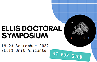 ELLIS Alicante hosts the ELLIS Doctoral Symposium on Artificial Intelligence at the University of Alicante