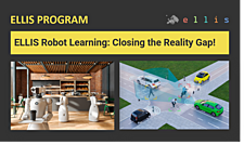 ELLIS Program ‘Robot Learning: Closing the Reality Gap!’ - An interview with one of the Directors