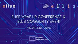  Major European AI/ML Conference organised by ELISE held in Helsinki