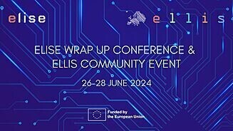  Major European AI/ML Conference organised by ELISE held in Helsinki