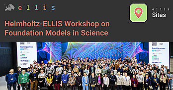 The Helmholtz-ELLIS Workshop Explored the Role of Foundation Models Across Diverse Research Fields